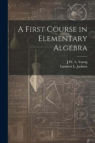 Stock image for A First Course in Elementary Algebra for sale by Ria Christie Collections