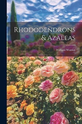 Stock image for Rhododendrons & Azaleas for sale by GreatBookPrices