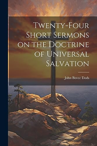 Imagen de archivo de Twenty-Four Short Sermons on the Doctrine of Universal Salvation a la venta por THE SAINT BOOKSTORE