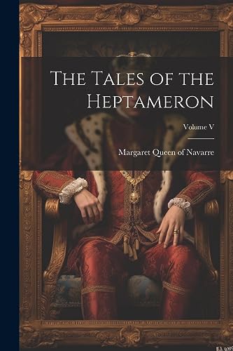 Beispielbild fr The Tales of the Heptameron; Volume V zum Verkauf von PBShop.store US
