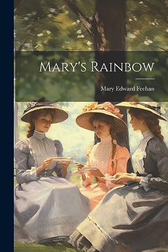 Stock image for Mary's Rainbow for sale by THE SAINT BOOKSTORE