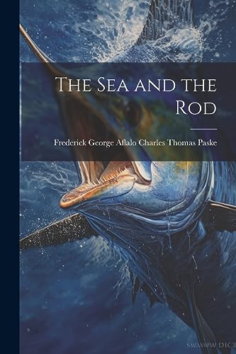 Stock image for The Sea and the Rod for sale by PBShop.store US