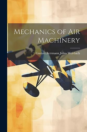 Imagen de archivo de Mechanics of Air Machinery a la venta por THE SAINT BOOKSTORE