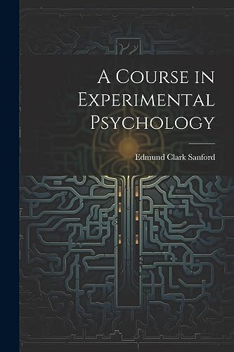 Stock image for A Course in Experimental Psychology for sale by PBShop.store US