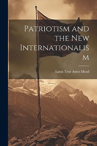 Stock image for Patriotism and the New Internationalism for sale by THE SAINT BOOKSTORE