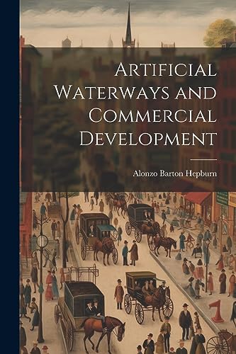 Imagen de archivo de Artificial Waterways and Commercial Development a la venta por THE SAINT BOOKSTORE