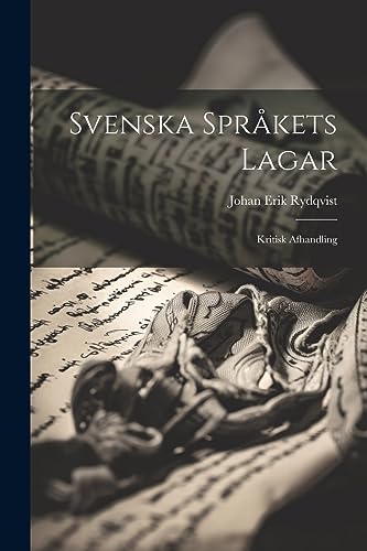 Imagen de archivo de Svenska Språkets Lagar: Kritisk Afhandling a la venta por THE SAINT BOOKSTORE