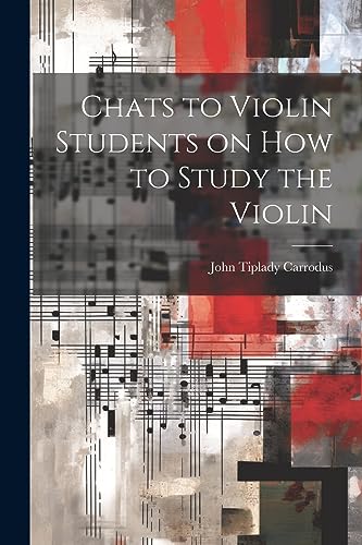 Beispielbild fr Chats to Violin Students on How to Study the Violin zum Verkauf von PBShop.store US