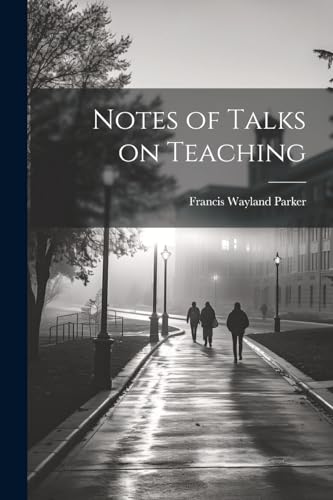 Imagen de archivo de Notes of Talks on Teaching a la venta por THE SAINT BOOKSTORE