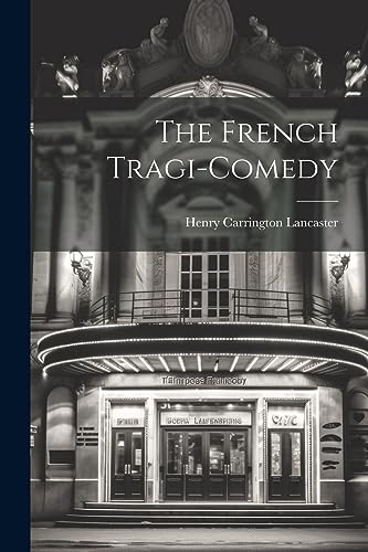 Imagen de archivo de The French Tragi-comedy a la venta por THE SAINT BOOKSTORE