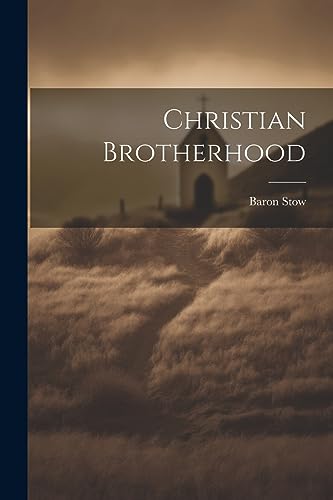 Beispielbild fr Christian Brotherhood zum Verkauf von PBShop.store US