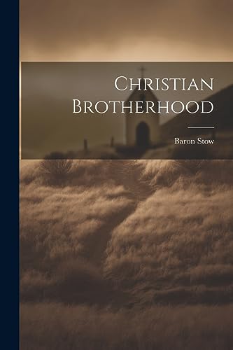 9781021983855: Christian Brotherhood