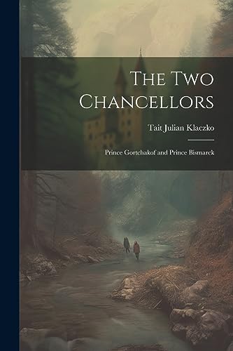 Imagen de archivo de The The Two Chancellors a la venta por PBShop.store US