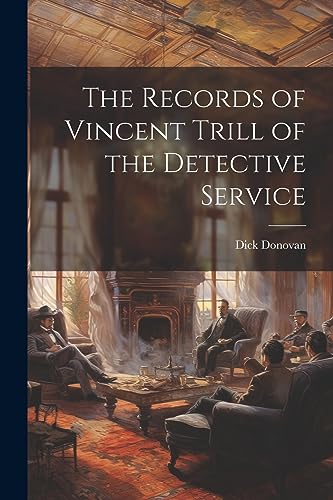 Imagen de archivo de The The Records of Vincent Trill of the Detective Service a la venta por PBShop.store US