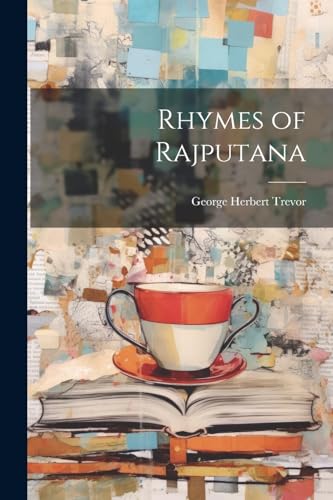 Stock image for Rhymes of Rajputana for sale by THE SAINT BOOKSTORE