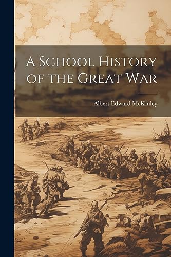 Stock image for A School History of the Great War for sale by THE SAINT BOOKSTORE