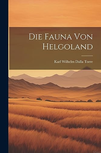 Imagen de archivo de Die Fauna von Helgoland a la venta por THE SAINT BOOKSTORE