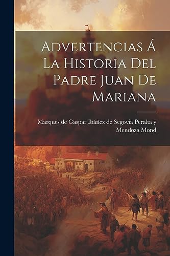 Imagen de archivo de Advertencias ? La Historia Del Padre Juan De Mariana a la venta por PBShop.store US
