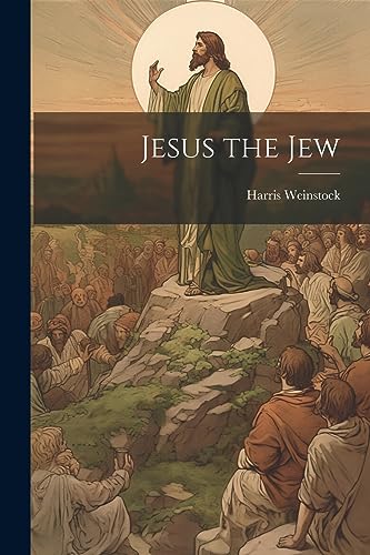 Stock image for Jesus the Jew for sale by THE SAINT BOOKSTORE