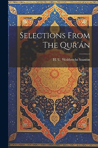 Imagen de archivo de Selections From The Qur'án a la venta por THE SAINT BOOKSTORE