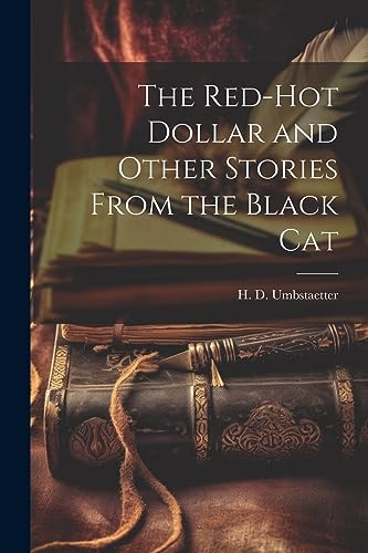 Stock image for The Red-Hot Dollar and Other Stories From the Black Cat for sale by THE SAINT BOOKSTORE