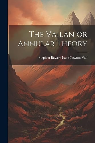 Imagen de archivo de The Vailan or Annular Theory a la venta por THE SAINT BOOKSTORE
