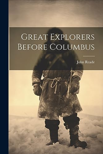 Imagen de archivo de Great Explorers Before Columbus a la venta por GreatBookPrices