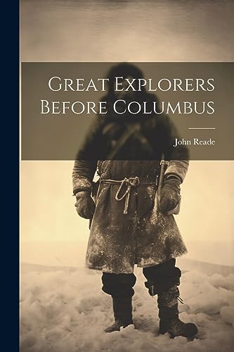 Stock image for Great Explorers Before Columbus for sale by GreatBookPrices