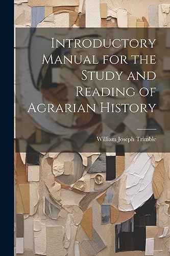 Stock image for Introductory Manual for the Study and Reading of Agrarian History for sale by THE SAINT BOOKSTORE