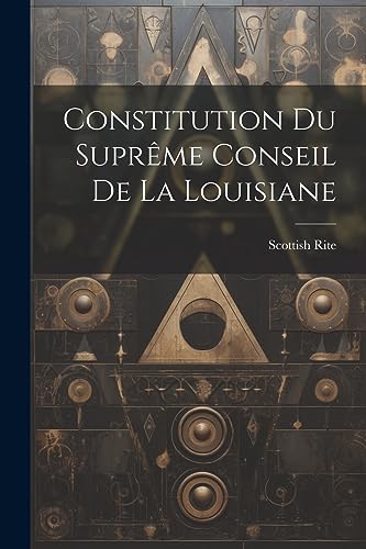 Stock image for Constitution du Supr?me Conseil de la Louisiane for sale by PBShop.store US