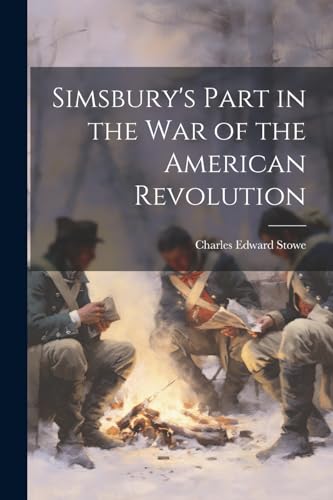 Stock image for Simsbury's Part in the war of the American Revolution for sale by THE SAINT BOOKSTORE