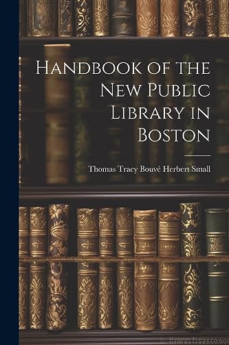 Stock image for Handbook of the New Public Library in Boston for sale by PBShop.store US