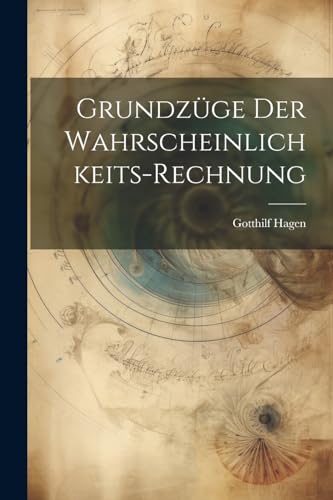 Imagen de archivo de Grundzüge Der Wahrscheinlichkeits-Rechnung a la venta por THE SAINT BOOKSTORE