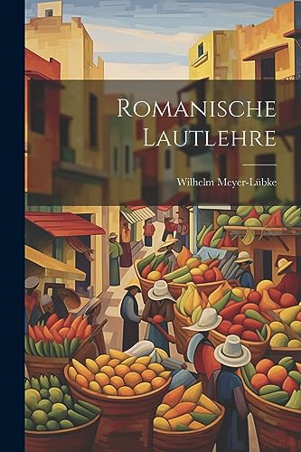 Stock image for Romanische Lautlehre for sale by THE SAINT BOOKSTORE