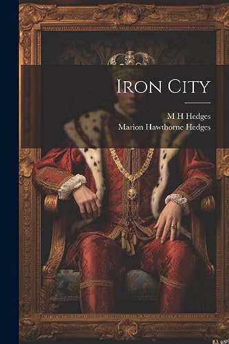 Stock image for Iron City for sale by GreatBookPrices