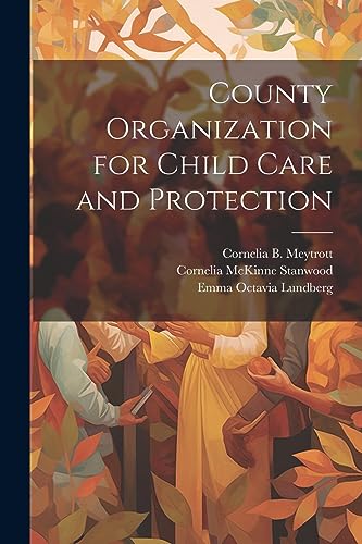 Beispielbild fr County Organization for Child Care and Protection zum Verkauf von THE SAINT BOOKSTORE