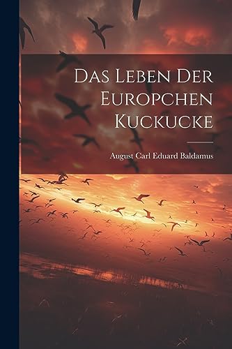 Stock image for Das Leben der Europchen Kuckucke for sale by THE SAINT BOOKSTORE