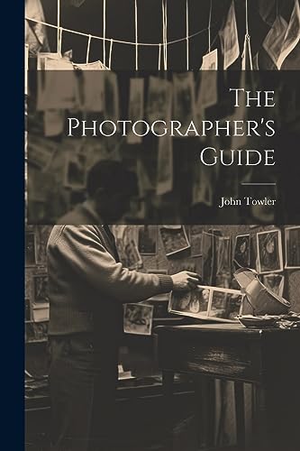Stock image for The Photographer's Guide for sale by THE SAINT BOOKSTORE