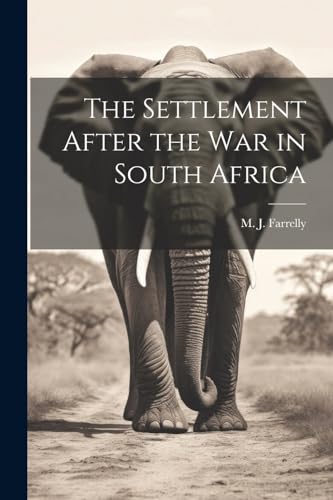 Stock image for The Settlement After the War in South Africa for sale by THE SAINT BOOKSTORE