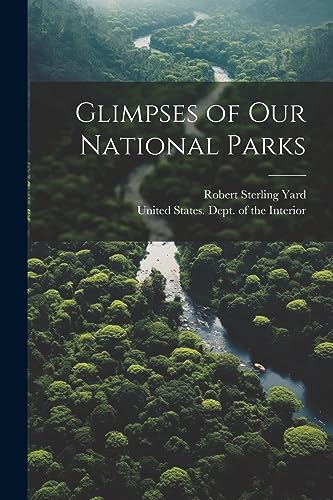 Beispielbild fr Glimpses of our National Parks zum Verkauf von THE SAINT BOOKSTORE