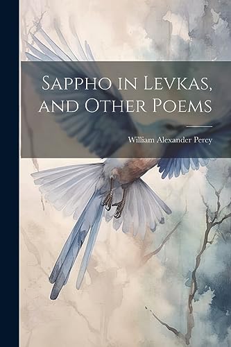 Stock image for Sappho in Levkas, and Other Poems for sale by THE SAINT BOOKSTORE