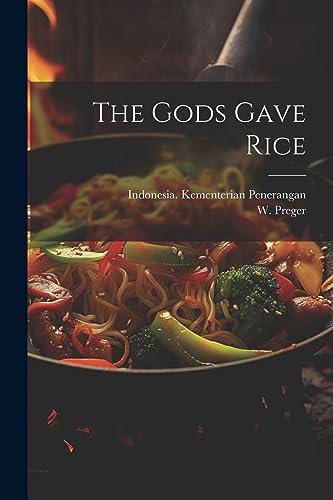 Stock image for The Gods Gave Rice for sale by THE SAINT BOOKSTORE