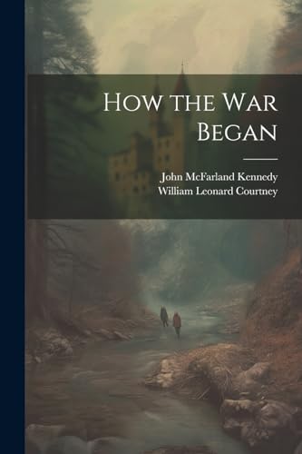 Stock image for How the War Began for sale by California Books