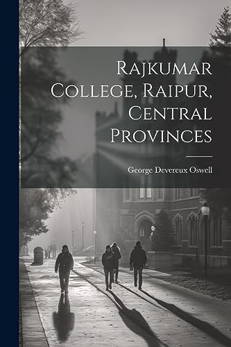 Imagen de archivo de Rajkumar College, Raipur, Central Provinces a la venta por PBShop.store US