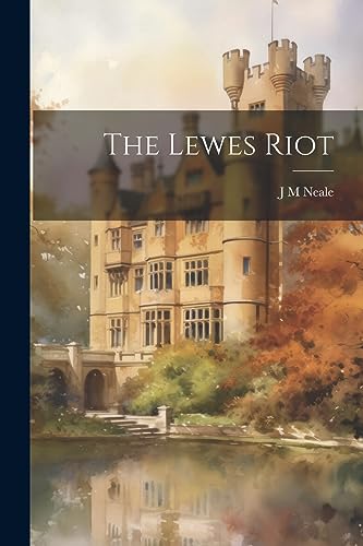 Beispielbild fr The Lewes Riot zum Verkauf von GreatBookPrices