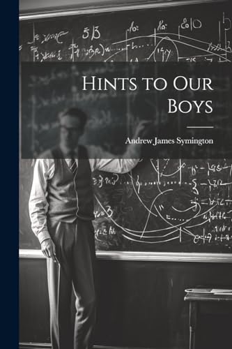 Stock image for Hints to Our Boys for sale by THE SAINT BOOKSTORE