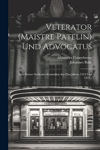 Stock image for Veterator (Maistre Patelin) Und Advocatus for sale by PBShop.store US