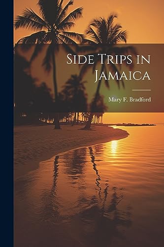 Stock image for Side Trips in Jamaica for sale by THE SAINT BOOKSTORE