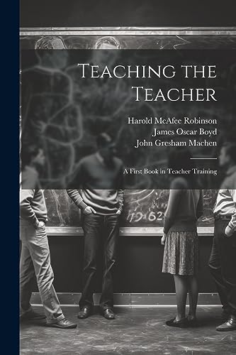 Imagen de archivo de Teaching the Teacher: A First Book in Teacher Training a la venta por California Books