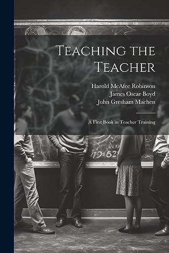 Stock image for Teaching the Teacher: A First Book in Teacher Training for sale by California Books